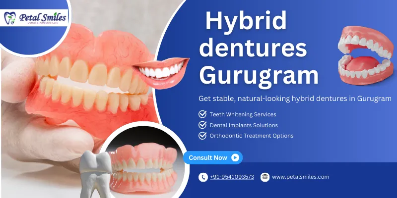 _Hybrid dentures Gurugram
