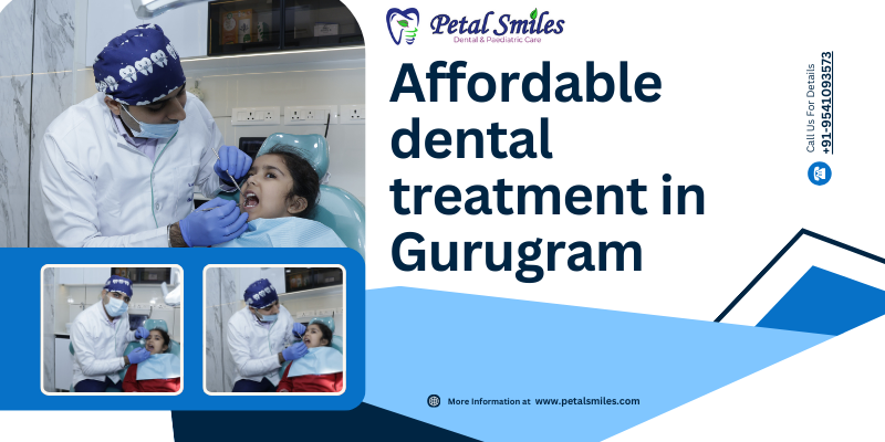 Affordable dental treatment in Gurugram (1)