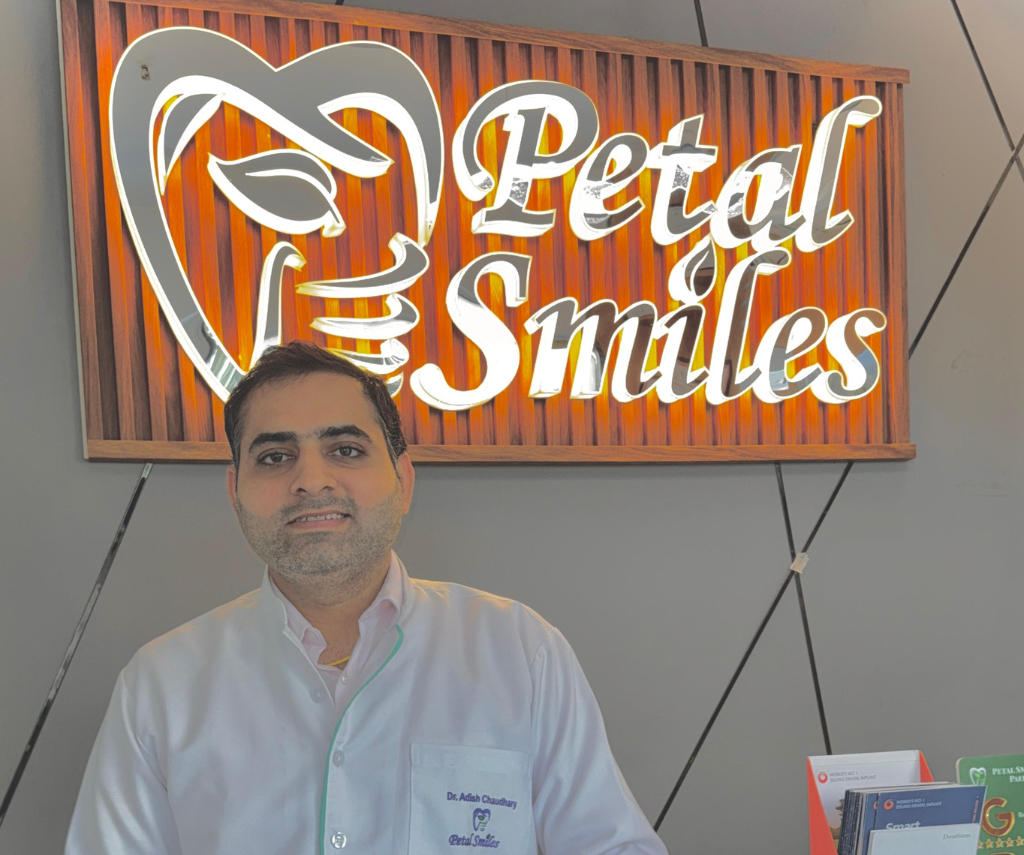 Dr. Adish Chaudhary, Cosmetic Dentist at Petal Smiles, Gurugram