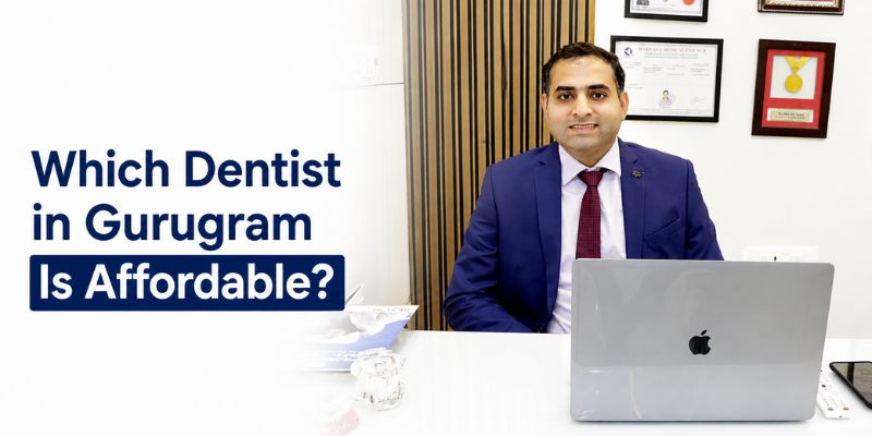 Affordable dental treatment by Dr. Ashish Chaudhary in Gurugram dental clinic